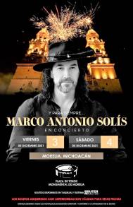 Marco Antonio Solís regresa a Michoacán con su concierto  Y para siempre,   diciembre 3 y 4 2021.  